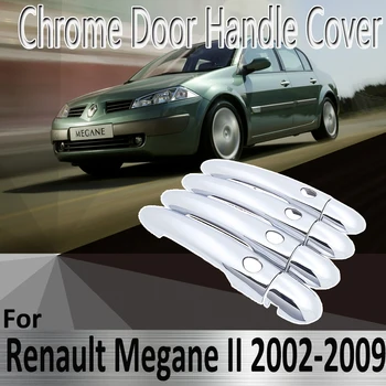  для Renault Megane II MK2 2 2002 ~ 2009 Наклейки Для Укладки Украшения ABS Хромированная Дверная Ручка Крышка краска Ремонт Автомобильных Аксессуаров